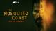 Pregled Mosquito Coast: Apple TV+ daje znani zgodbi vznemirljiv preobrat
