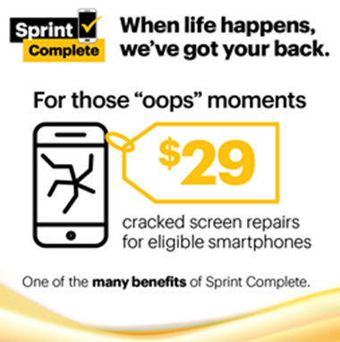 Sprint Compleet betekent dat u nooit meer hoeft te leven met een gebarsten scherm.