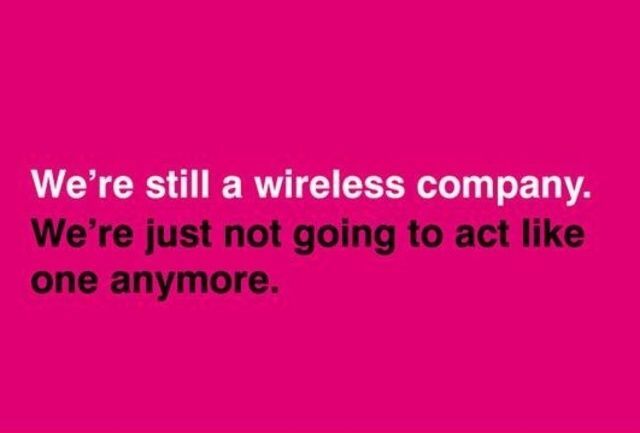 Il nuovo mantra di T-Mobile.